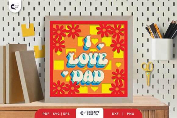 I Love Dad 3D Shadow Box Paper Cut Review